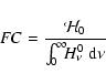 \begin{displaymath}%
FC = \frac{{\cal H}_{0}}{\int_{0}^{\infty}\!\! H^{0}_{\nu}~\ensuremath{{\rm d}}\nu}
\end{displaymath}