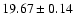 $19.67\pm0.14$