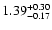 $\rm 1.39^{+0.30}_{-0.17}$