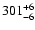 $\rm 301^{+6}_{-6}$