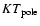 $KT_{\rm pole}$