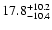 $\rm 17.8^{+10.2}_{-10.4}$