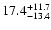 $\rm 17.4^{+11.7}_{-13.4}$