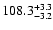 $\rm 108.3^{+3.3}_{-3.2}$