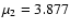 $\mu _2=3.877$