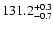 $\rm 131.2^{+0.3}_{-0.7}$