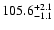 $\rm 105.6^{+2.1}_{-1.1}$
