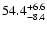 $\rm 54.4^{+6.6}_{-8.4}$