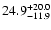 $\rm 24.9^{+20.0}_{-11.9}$