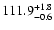$\rm 111.9^{+1.8}_{-0.6}$