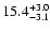 $\rm 15.4^{+3.0}_{-3.1}$