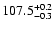 $\rm 107.5^{+0.2}_{-0.3}$