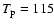 $T_{\rm p}=115$