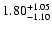 $\rm 1.80^{+1.05}_{-1.10}$