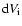 ${\rm d}V_{\rm i}$
