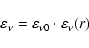 \begin{displaymath}\varepsilon _\nu = \varepsilon _{{\rm\nu 0}} \cdot \varepsilon_\nu (r)
\end{displaymath}