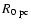 $R_{\rm0~pc}$