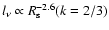 $l_\nu \propto R_{\rm s}^{-2.6} (k=2/3)$