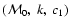 $({\cal M}_{\rm 0}, ~k, ~c_{\rm 1} )$