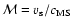 ${\cal M} = {v}_{\rm s} /c_{{\rm MS}} $