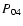 $P_{\rm04}$