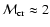 ${\cal M}_{\rm cr}\approx2$