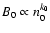 $B_{0} \propto n_{{\rm0}}^{k_{0}}$