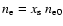 $n_{\rm e} = x_{\rm s}~ n_{{\rm e0}}$