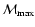 ${\cal M}_{\rm max}$
