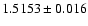 $1.5153\pm0.016$