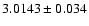 $3.0143\pm0.034$
