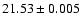 $21.53\pm0.005$