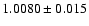 $1.0080\pm0.015$