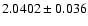 $2.0402\pm0.036$