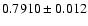 $0.7910\pm0.012$