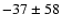 $-37\pm58$