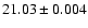 $21.03\pm0.004$