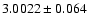 $3.0022\pm0.064$