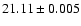$21.11\pm0.005$