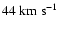$44~{\rm km~s}^{-1}$