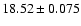 $18.52\pm0.075$