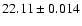 $22.11\pm0.014$