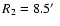 $R_2 =8.5\hbox{$^\prime$ }$