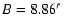 $B = 8.86\hbox{$^\prime$ }$