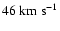 $46~{\rm km~s}^{-1}$