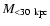 ${M}_{{\rm < 30~kpc}}$