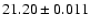 $21.20\pm0.011$
