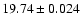$19.74\pm0.024$