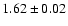 $1.62\pm0.02$