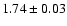 $1.74\pm0.03$